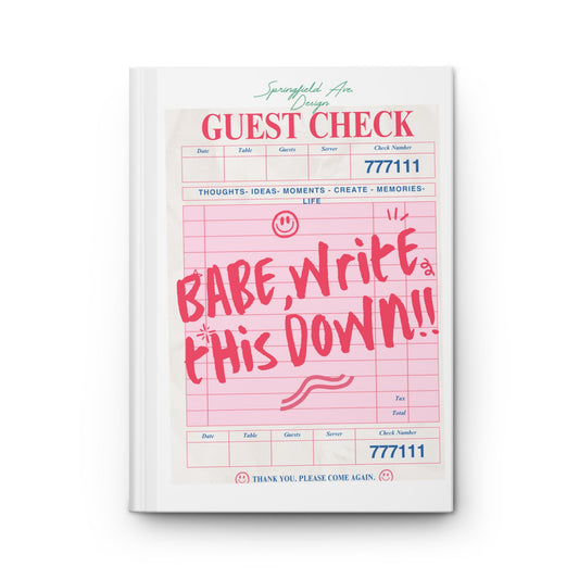 'Babe, Write This Down' Pink UNLINED sketchbook or journal, Hardcover Journal