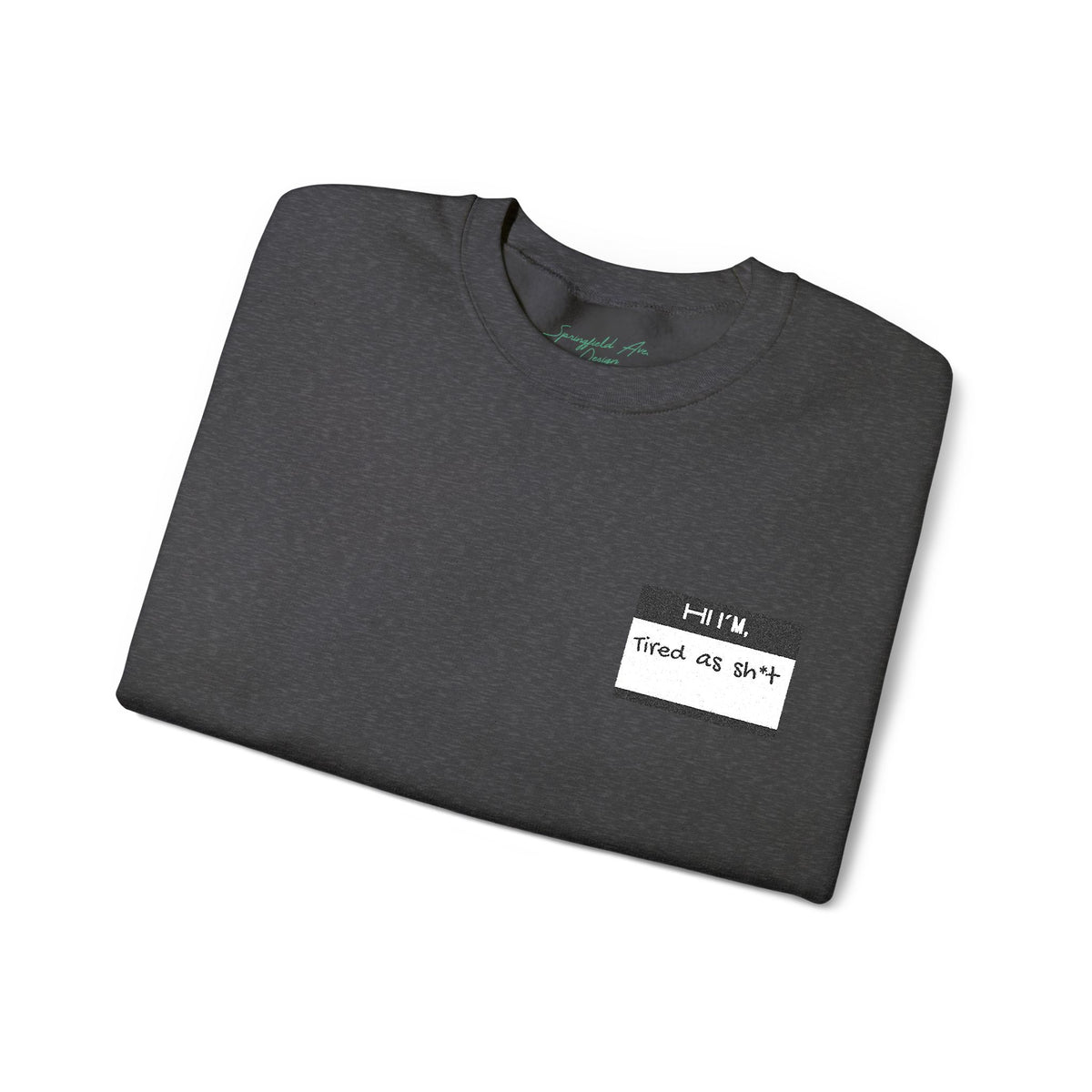 Minimalist name tag , tired Crewneck Sweatshirt