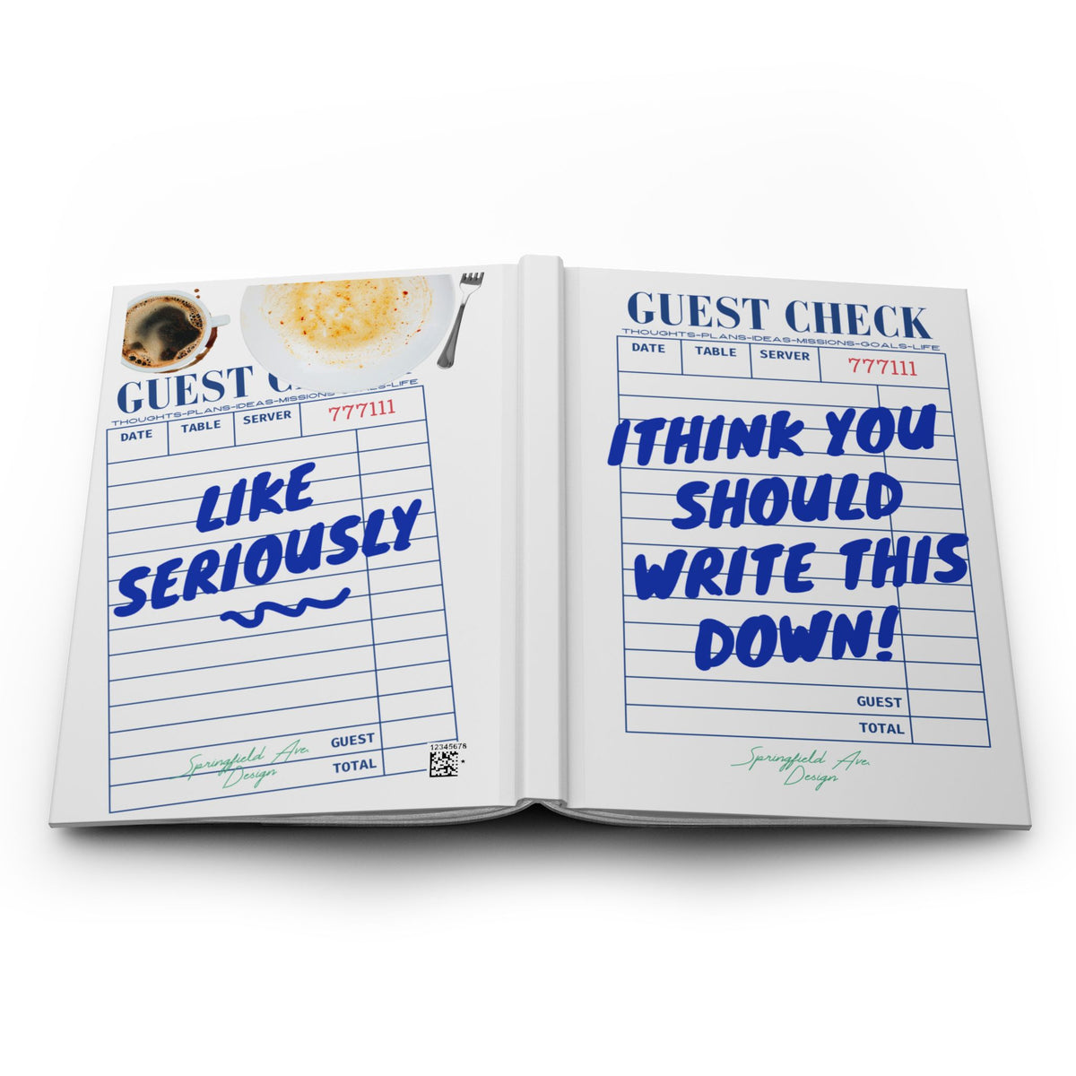 "I Think You Should Write This Down" UNLINED Hardcover sketchbook or journal