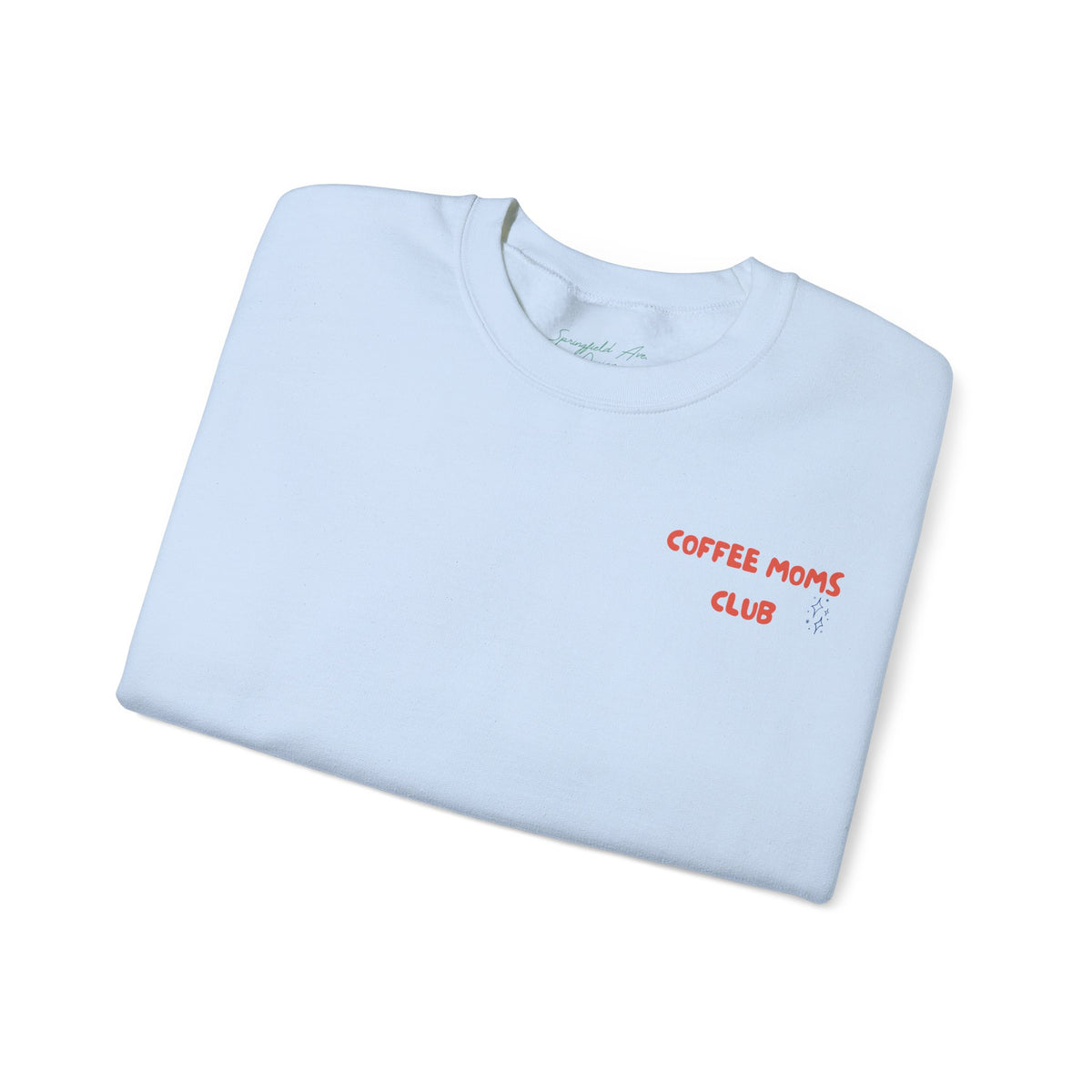 Coffee Moms Unite Sweatshirt — “Coffee Mom Club” Cozy Crewneck for Moms red and blue