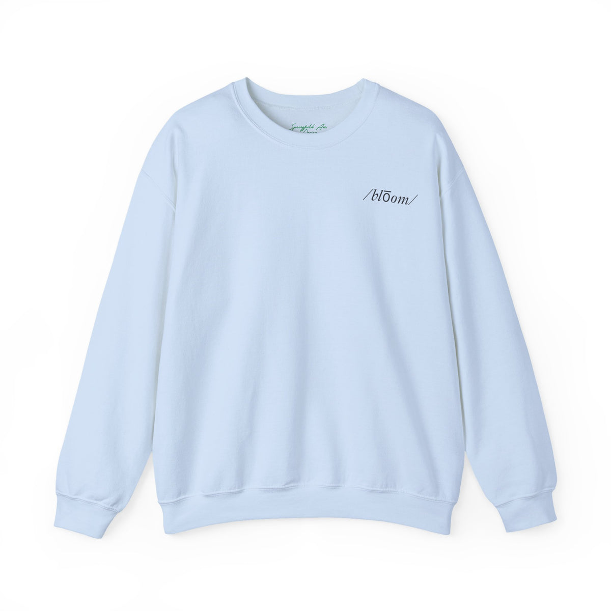 Keep On Blooming Crewneck Sweatshirt — Floral 'Don't Stop' Graphic