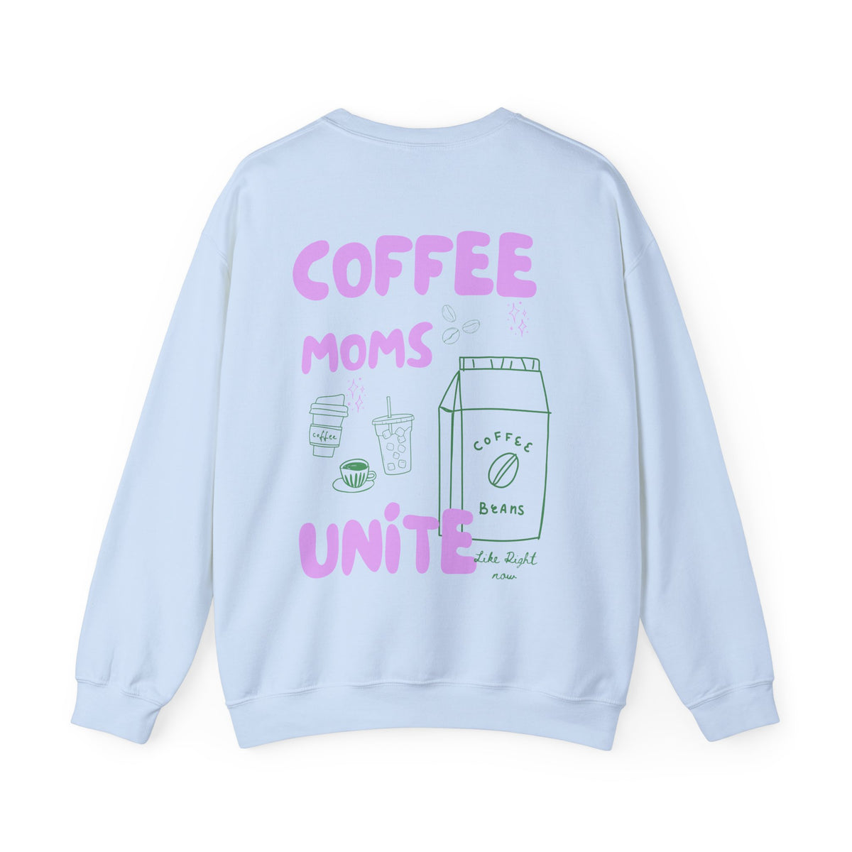 Coffee Moms Unite Sweatshirt — 'Coffee Mom Club' Cozy Crewneck for Moms powder purple letters