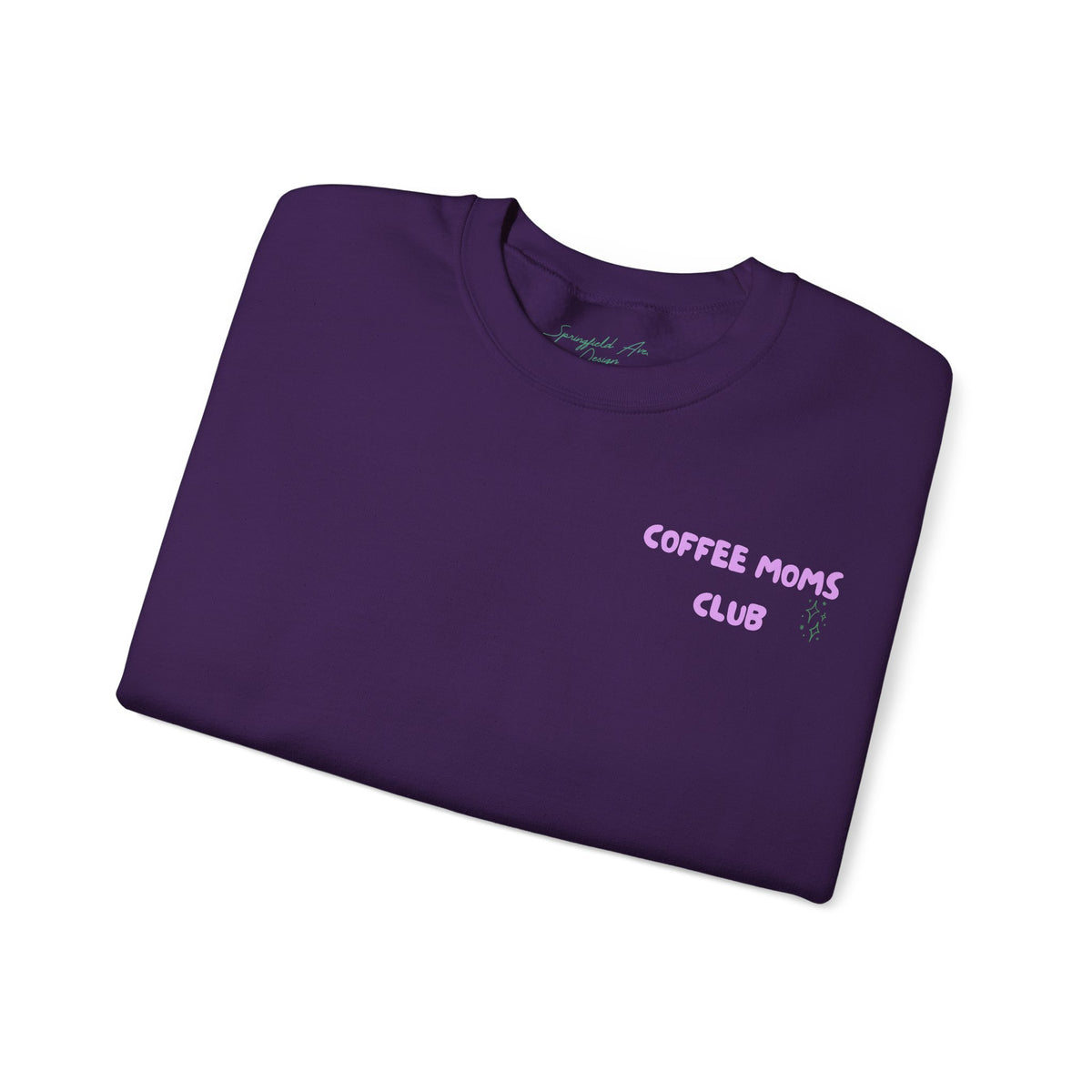 Coffee Moms Unite Sweatshirt — 'Coffee Mom Club' Cozy Crewneck for Moms powder purple letters