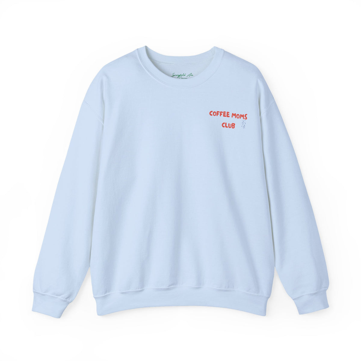 Coffee Moms Unite Sweatshirt — “Coffee Mom Club” Cozy Crewneck for Moms red and blue
