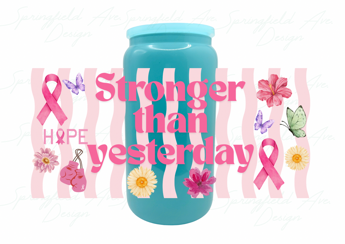 Stronger Than Yesterday Glass Tumbler, Breast Cancer Awareness Cup with Lid & Straw, 16oz Pink Ribbon Iced Coffee Glass