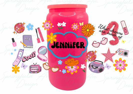What Dreams are Made Of Glass Tumbler 16oz